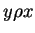 $ y \rho x$