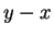 $ y-x$