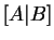 $ [A\vert B]$