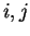 $ i,j$