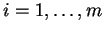 $ i= 1,\dots, m$