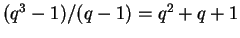 $ (q^3 -1)/(q-1)
= q^2 + q + 1$