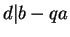 $ d\vert b-qa$