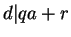 $ d\vert qa+r$