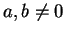$ a,b \neq 0$