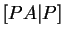 $ [PA\vert P]$