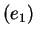 $ (e _ 1)$