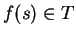 $ f(s) \in T$