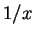 $ 1/x$