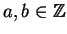 $ a,b \in \mathbb{Z}$
