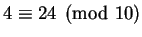 $ 4 \equiv 24 \pmod{10}$