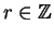 $ r \in \mathbb{Z}$