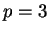 $ p=3$