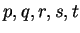 $ p,q,r,s,t$