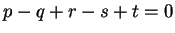 $ p - q + r - s + t = 0$