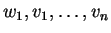 $ w _ 1,v _ 1,\dots, v _ n$