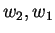$ w _ 2,w _ 1$