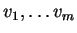 $ v _ 1,\ldots v _ m$