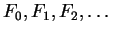$ F _ 0, F _ 1, F _ 2, \dots $