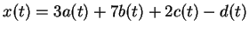 $ x(t) = 3a(t) + 7b(t) + 2c(t) -d(t)$