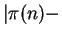 $ \vert\pi(n) -$