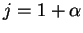 $ j = 1 + \alpha$