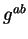 $ g^{ab}$