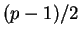 $ (p-1)/2$