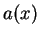 $ a(x)$