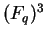 $ (F _ q)^3$