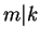 $ m\vert k$