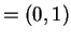 $ =
(0,1)$