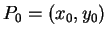$ P_0 = (x_0, y_{0})$
