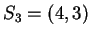 $ S_3 = (4,3) $