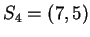 $ S_4 = (7,5) $