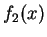 $ f _ 2(x)$