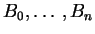 $ B _ 0,\ldots ,B _ n$