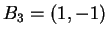 $ B _ 3 = (1,-1)$