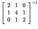 $ { {\left[\begin{array}{ccc}2&1&0\\  1&4&1\\  0&1&2\end{array}\right]}}^{-1} $