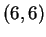 $ (6,6) $