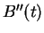 $ B''(t)$