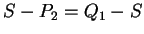 $ S-P_2 = Q_1 - S $
