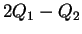 $ 2
Q_1 - Q_2 $