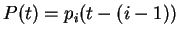 $ P(t) = p_i (t- (i-1)) $