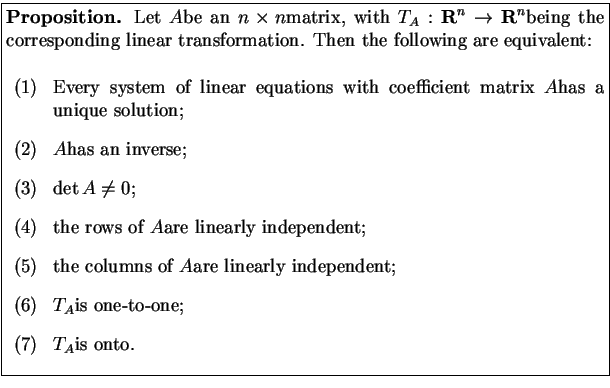 % latex2html id marker 1074
\fbox{\parbox{5.2in}{\parskip=1.0ex plus 0.4ex minus...
...nt;
\par
\item \(T _ A\)is one-to-one;
\par
\item \(T _ A\)is onto.\end{list}}}}