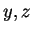 $ y,z$