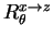 $ R_{\theta}^{x\rightarrow z}$