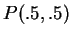$ P(.5,.5)$