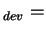 $ _ {dev} =$