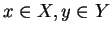 $ x \in X, y \in Y$